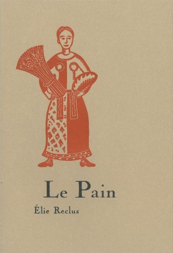 Le Pain - Élie Reclus - HEROS LIMITE