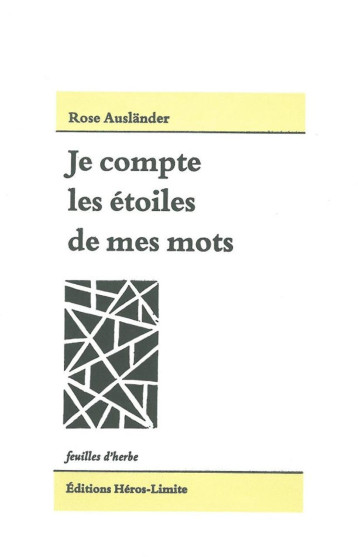 Je compte les étoiles de mes mots - Rose Ausländer - HEROS LIMITE