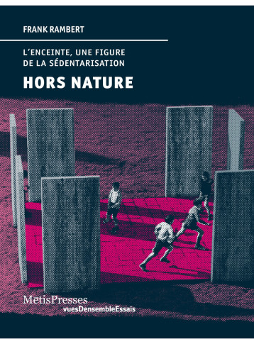 Hors nature - Frank Rambert - METIS