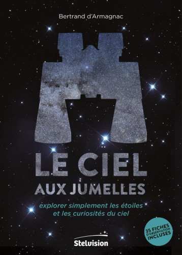 Le ciel aux jumelles - Bertrand d'Armagnac - STELVISION