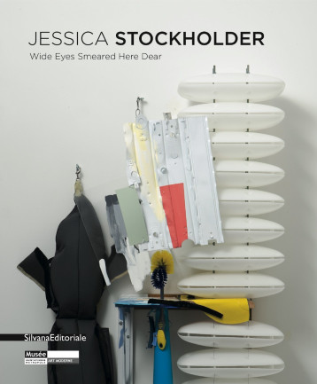 Jessica Stockholder, Wide eyes smeared here dear - [exposition, Saint-Étienne métropole, Musée d'art moderne, 23 juin-30 septembre 2012] - Steven Henry Madoff - SILVANA