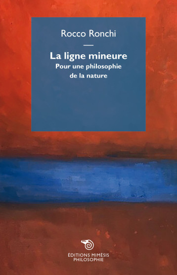 La ligne mineure - Rocco Ronchi - MIMESIS