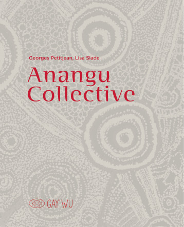 Anangu Collective - Lisa Slade - CINQ CONTINENTS