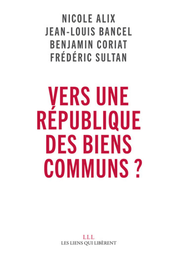 Vers une république des biens communs ? - Frédéric Sultan - LIENS LIBERENT