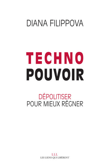 Technopouvoir - Diana Filippova - LIENS LIBERENT