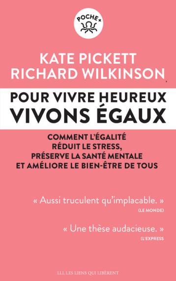 Pour vivre heureux, vivons égaux ! - Kate Pickett - LIENS LIBERENT