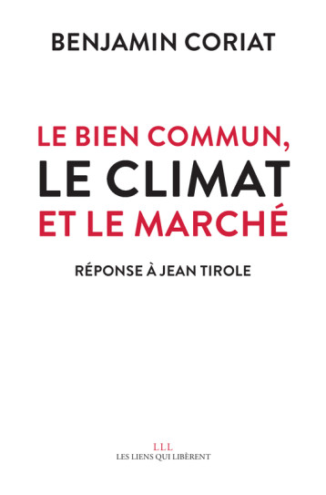 Le bien commun, le climat et le marché - Benjamin Coriat - LIENS LIBERENT