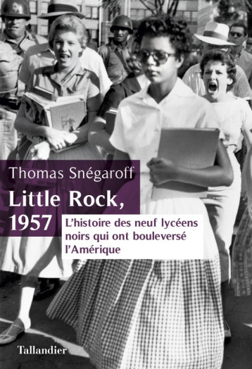 Little Rock - Thomas Snégaroff - TALLANDIER