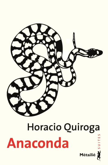 Anaconda - HORACIO QUIROGA - METAILIE