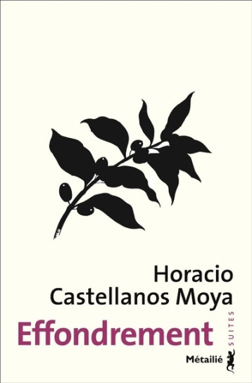 Effondrement - Horacio Castellanos Moya - METAILIE