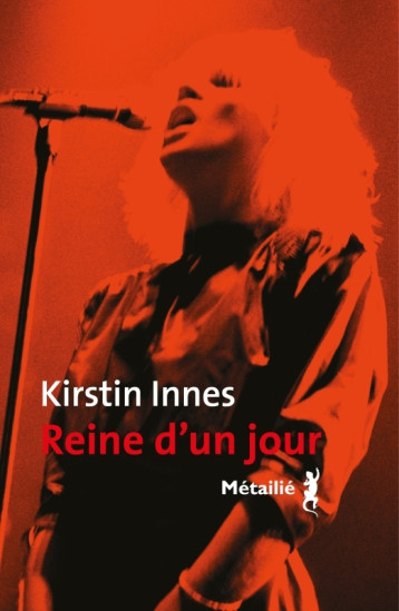 Reine d'un jour - Kirstin Innes - METAILIE