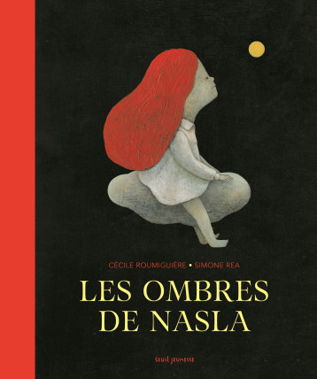 Les Ombres de Nasla - Cécile Roumiguière - SEUIL JEUNESSE