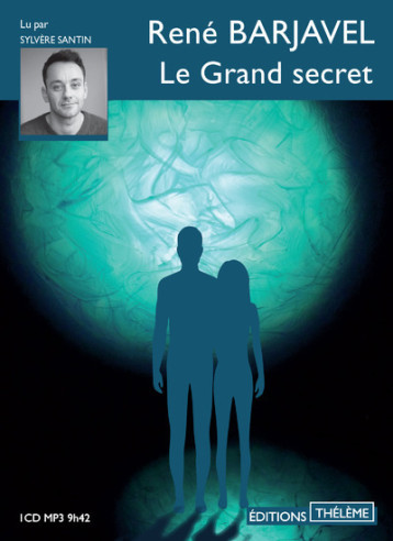 Le Grand secret - René Barjavel - THELEME