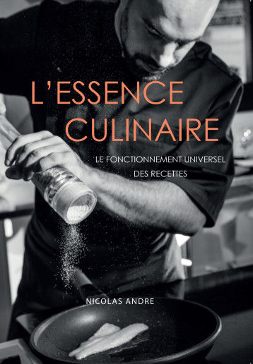 L'Essence culinaire - Nicolas André - LIBRINOVA