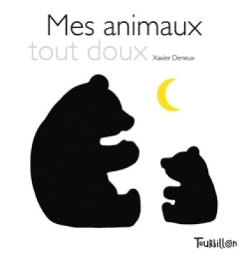 Mes animaux tout doux -  DENEUX-X - TOURBILLON