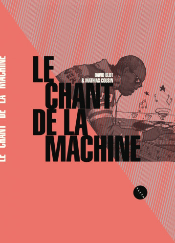 LE CHANT DE LA MACHINE - David BLOT - ALLIA