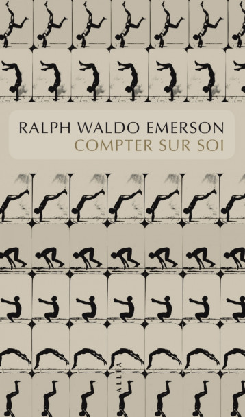 COMPTER SUR SOI - Ralph Waldo EMERSON - ALLIA