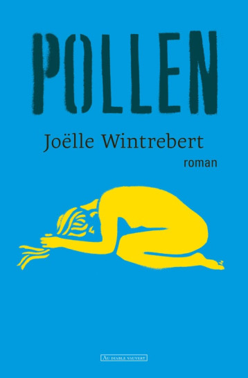 Pollen - Joëlle Wintrebert - DIABLE VAUVERT