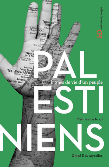 Les Palestiniens - Mélinée Le Priol - HENRY DOUGIER