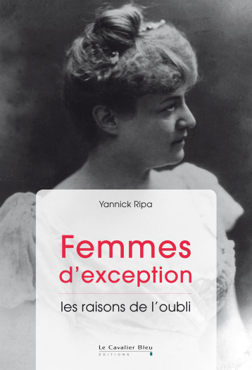 FEMMES D'EXCEPTION - Yannick Ripa - CAVALIER BLEU