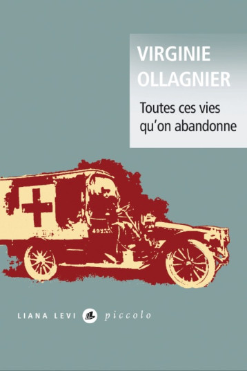 Toutes ces vies qu'on abandonne - Virginie Ollagnier - LEVI