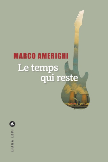 Le temps qui reste - Marco Amerighi - LEVI