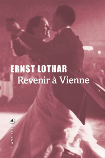 Revenir à Vienne - Ernst Lothar - LEVI