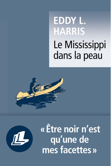 Le Mississippi dans la peau - Eddy L. Harris - LEVI