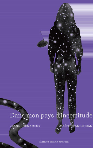 Dans mon pays d'incertitude - Jeanne Benameur - THIERRY MAGNIER