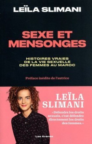 Sexe et mensonges - Leïla Slimani - ARENES