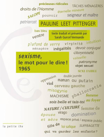 Sexisme, le mot pour le dire - Pauline Leet Pittenger - IXE