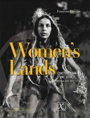 Women's Lands - Françoise Flamant - IXE