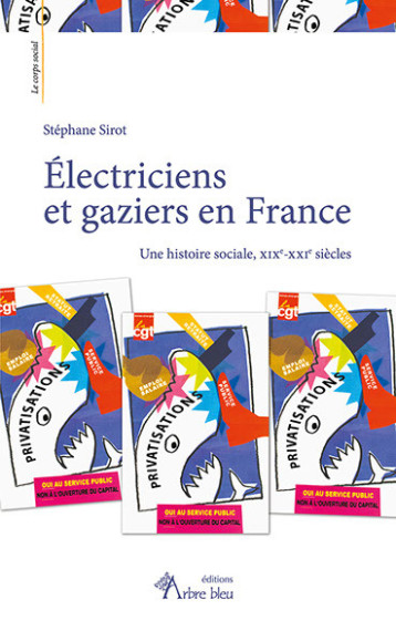 Électriciens et gaziers en France - Stephane SIROT - ARBRE BLEU