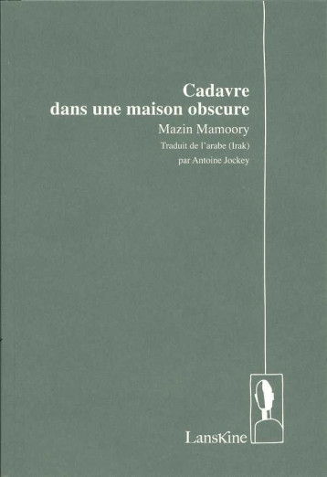 Cadavre Dans Une Maison Obscure - MAMOORY MAZIN - LANSKINE ED