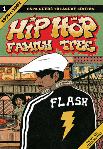 HIP HOP FAMILY TREE T1 1970s-1981 - Ed Piskor - PAPA GUEDE