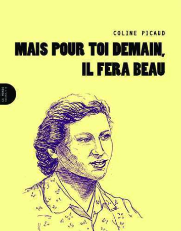 Mais pour toi demain, il fera beau - Coline Picaud - MONDE ENVERS