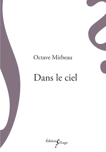 Dans le ciel - Octave Mirbeau - SILLAGE