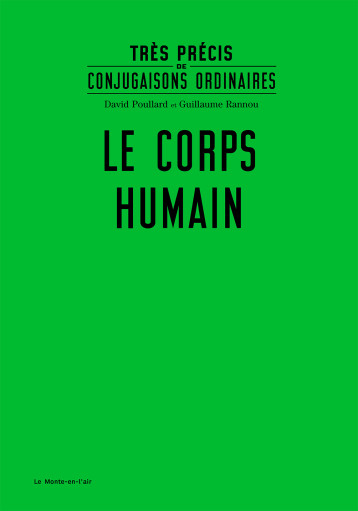 Très précis de conjugaison ordinaire : Le Corps humain - David Poullard - MONTE EN L AIR