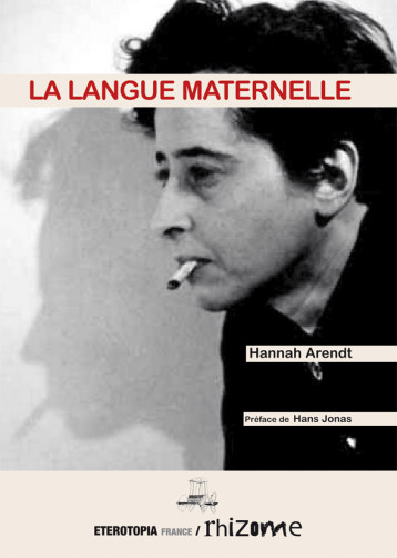 La Langue Maternelle -  ARENDT HANNAH - ETEROTOPIA