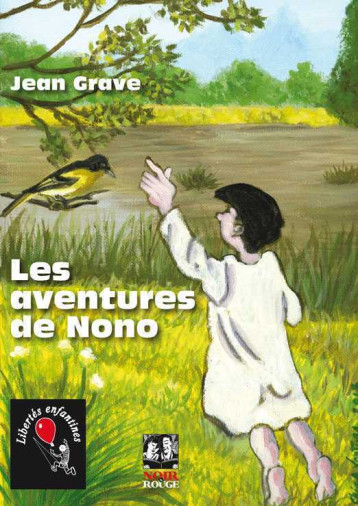 Aventures de Nono (Les) - Grave Jean - NOIR ET ROUGE