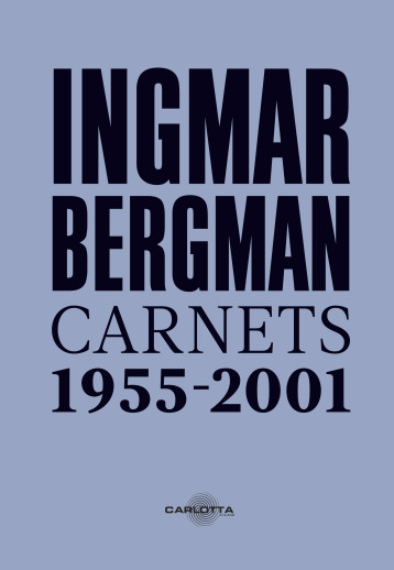 Ingmar Bergman - Jean-Baptiste Bardin - CARLOTTA FILMS