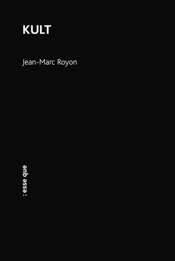 Kult -  Royon jean-marc - ESSE QUE