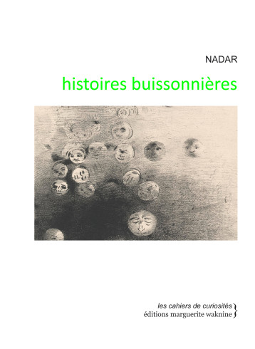 Histoires buissonnières - Félix Nadar - WAKNINE