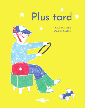 Plus tard - Séverine Vidal - DIPLODOCUS