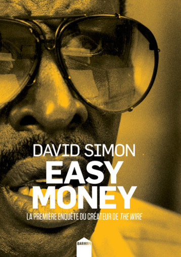 Easy money - David Simon - INCULTEDERMARGE