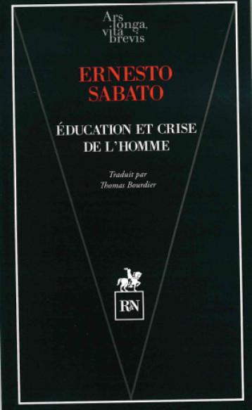 Education et crise de l'homme - Ernesto SABATO - RN