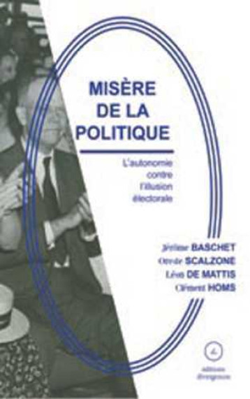 Misère de la politique - Jérôme Baschet - DIVERGENCES