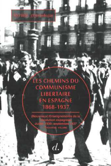 Chemins du communisme libertaire en Espagne T03 (Les) - Myrtille giménologue - DIVERGENCES