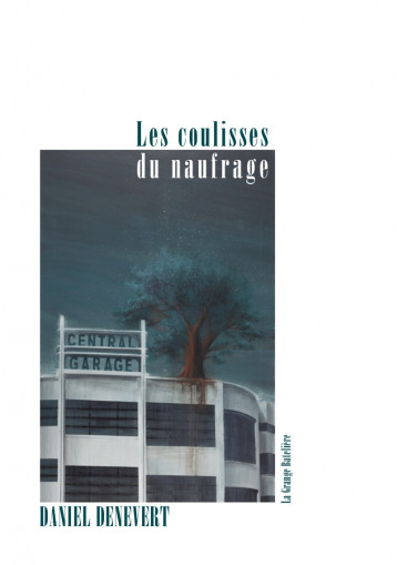 Les coulisses du naufrage - Daniel DENEVERT - BATELIERE