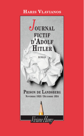 Journal fictif d'Adolf Hitler - Haris Vlavianos - VIVIANE HAMY